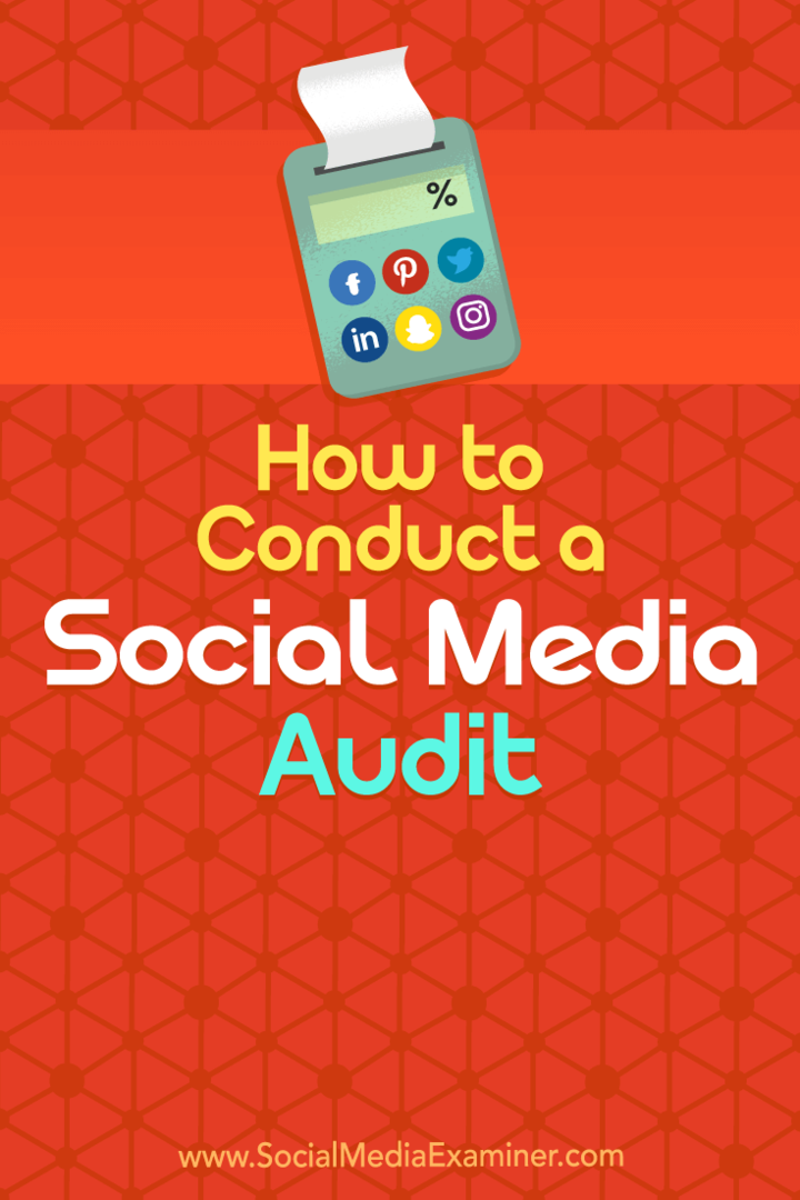 Comment mener un audit sur les réseaux sociaux: Social Media Examiner